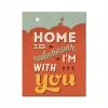 Magnes HOME IS WHEREVER I'M WITH YOU na lodówkę metal 6x8