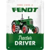 Plakat metalowy 15x20 cm Fendt Tractor Driver 26318